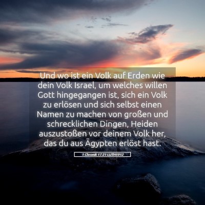 Picture 05 - 1 Chronik 17:21 LUTH1912 - Und wo ist ein Volk auf Erden wie dein Volk - Bible Verse Picture