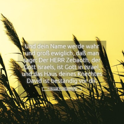 Picture 05 - 1 Chronik 17:24 LUTH1912 - Und dein Name werde wahr und groß ewiglich, daß - Bible Verse Picture