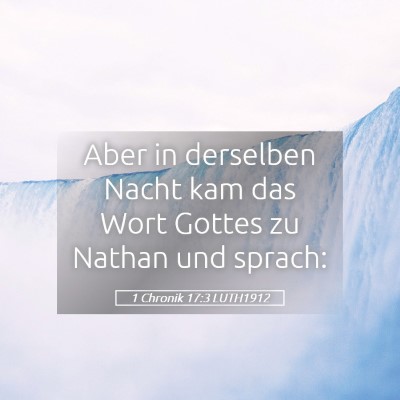 Picture 05 - 1 Chronik 17:3 LUTH1912 - Aber in derselben Nacht kam das Wort Gottes zu - Bible Verse Picture