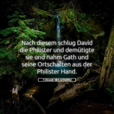 Picture 05 - 1 Chronik 18:1 LUTH1912 - Nach diesem schlug David die Philister und - Bible Verse Picture