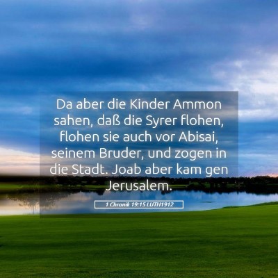 Picture 05 - 1 Chronik 19:15 LUTH1912 - Da aber die Kinder Ammon sahen, daß die Syrer - Bible Verse Picture