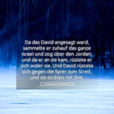 Picture 05 - 1 Chronik 19:17 LUTH1912 - Da das David angesagt ward, sammelte er zuhauf - Bible Verse Picture