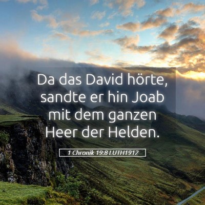 Picture 05 - 1 Chronik 19:8 LUTH1912 - Da das David hörte, sandte er hin Joab mit dem - Bible Verse Picture