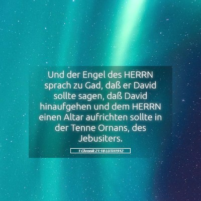 Picture 05 - 1 Chronik 21:18 LUTH1912 - Und der Engel des HERRN sprach zu Gad, daß er - Bible Verse Picture
