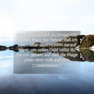 Picture 05 - 1 Chronik 21:22 LUTH1912 - Und David sprach zu Ornan: Gib mir den Platz der - Bible Verse Picture