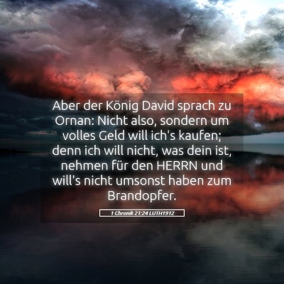Picture 05 - 1 Chronik 21:24 LUTH1912 - Aber der König David sprach zu Ornan: Nicht - Bible Verse Picture