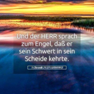 Picture 05 - 1 Chronik 21:27 LUTH1912 - Und der HERR sprach zum Engel, daß er sein - Bible Verse Picture