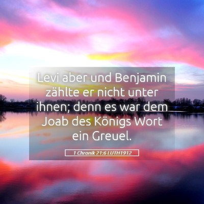 Picture 05 - 1 Chronik 21:6 LUTH1912 - Levi aber und Benjamin zählte er nicht unter - Bible Verse Picture