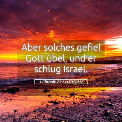 Picture 05 - 1 Chronik 21:7 LUTH1912 - Aber solches gefiel Gott übel, und er schlug - Bible Verse Picture