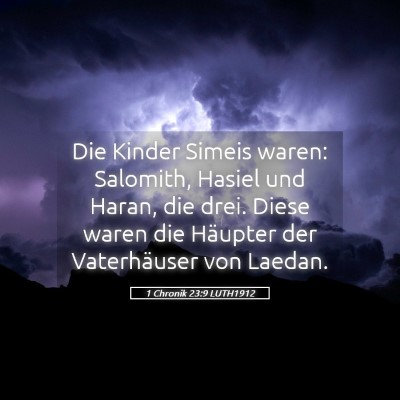 Picture 05 - 1 Chronik 23:9 LUTH1912 - Die Kinder Simeis waren: Salomith, Hasiel und - Bible Verse Picture