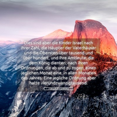 Picture 05 - 1 Chronik 27:1 LUTH1912 - Dies sind aber die Kinder Israel nach ihrer Zahl, - Bible Verse Picture