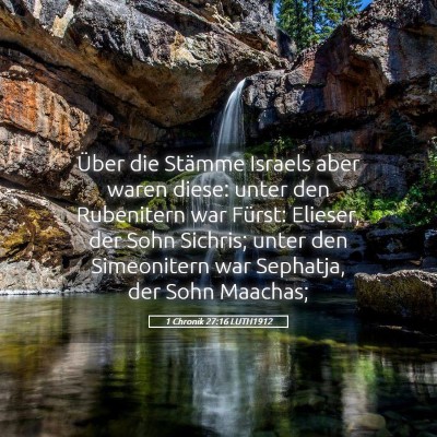 Picture 05 - 1 Chronik 27:16 LUTH1912 - Über die Stämme Israels aber waren diese: unter - Bible Verse Picture