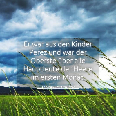 Picture 05 - 1 Chronik 27:3 LUTH1912 - Er war aus den Kinder Perez und war der Oberste - Bible Verse Picture