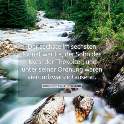 Picture 05 - 1 Chronik 27:9 LUTH1912 - Der sechste im sechsten Monat war Ira, der Sohn - Bible Verse Picture