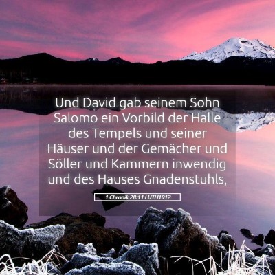 Picture 05 - 1 Chronik 28:11 LUTH1912 - Und David gab seinem Sohn Salomo ein Vorbild der - Bible Verse Picture