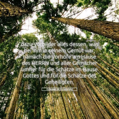 Picture 05 - 1 Chronik 28:12 LUTH1912 - dazu Vorbilder alles dessen, was bei ihm in - Bible Verse Picture