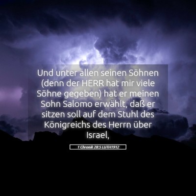 Picture 05 - 1 Chronik 28:5 LUTH1912 - Und unter allen seinen Söhnen (denn der HERR hat - Bible Verse Picture