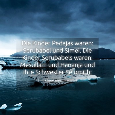 Picture 05 - 1 Chronik 3:19 LUTH1912 - Die Kinder Pedajas waren: Serubabel und Simei. - Bible Verse Picture