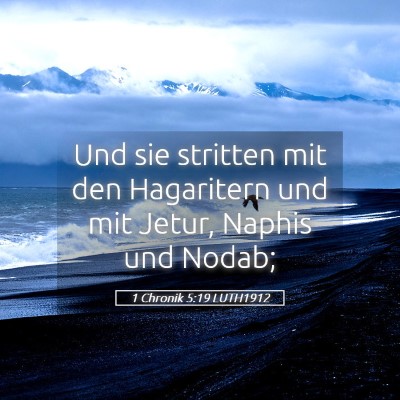 Picture 05 - 1 Chronik 5:19 LUTH1912 - Und sie stritten mit den Hagaritern und mit - Bible Verse Picture