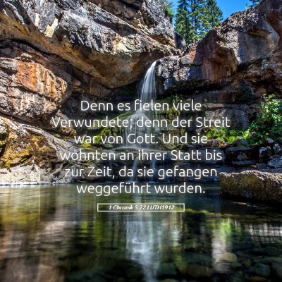 Picture 05 - 1 Chronik 5:22 LUTH1912 - Denn es fielen viele Verwundete; denn der Streit - Bible Verse Picture