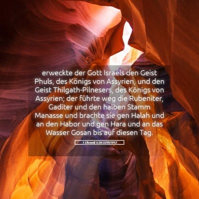 Picture 05 - 1 Chronik 5:26 LUTH1912 - erweckte der Gott Israels den Geist Phuls, des - Bible Verse Picture