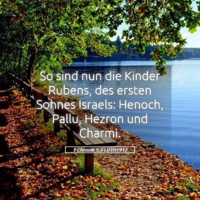 Picture 05 - 1 Chronik 5:3 LUTH1912 - So sind nun die Kinder Rubens, des ersten Sohnes - Bible Verse Picture