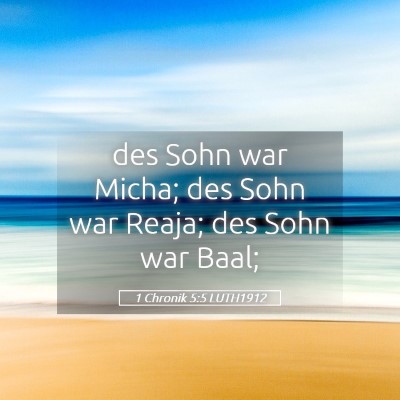 Picture 05 - 1 Chronik 5:5 LUTH1912 - des Sohn war Micha; des Sohn war Reaja; des Sohn - Bible Verse Picture