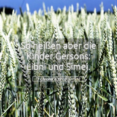 Picture 05 - 1 Chronik 6:17 LUTH1912 - So heißen aber die Kinder Gersons: Libni und - Bible Verse Picture