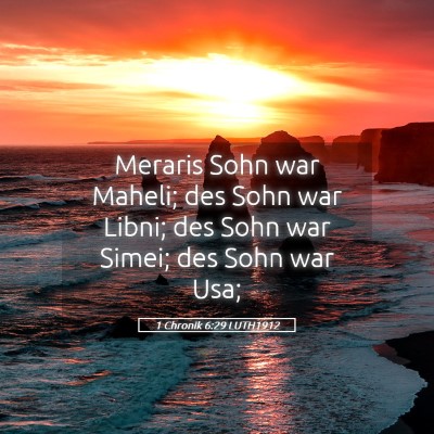 Picture 05 - 1 Chronik 6:29 LUTH1912 - Meraris Sohn war Maheli; des Sohn war Libni; des - Bible Verse Picture