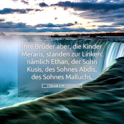 Picture 05 - 1 Chronik 6:44 LUTH1912 - Ihre Brüder aber, die Kinder Meraris, standen - Bible Verse Picture