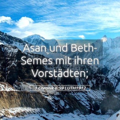 Picture 05 - 1 Chronik 6:59 LUTH1912 - Asan und Beth-Semes mit ihren - Bible Verse Picture