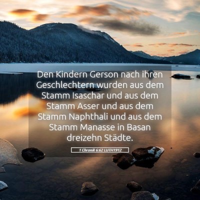 Picture 05 - 1 Chronik 6:62 LUTH1912 - Den Kindern Gerson nach ihren Geschlechtern - Bible Verse Picture