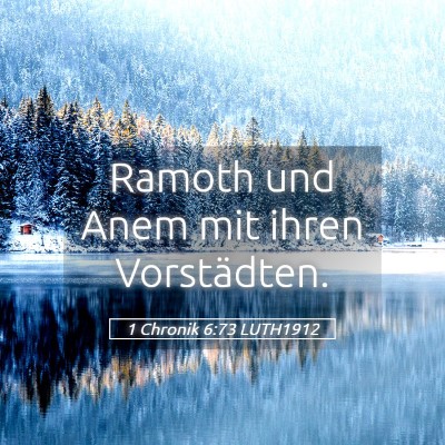 Picture 05 - 1 Chronik 6:73 LUTH1912 - Ramoth und Anem mit ihren - Bible Verse Picture