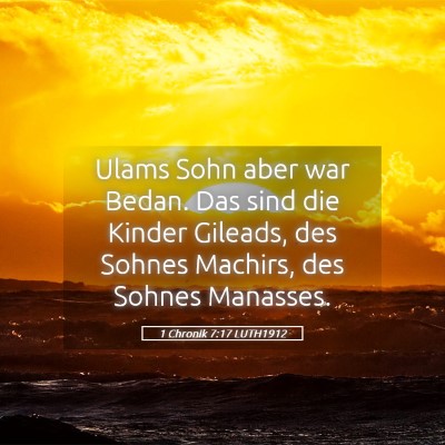 Picture 05 - 1 Chronik 7:17 LUTH1912 - Ulams Sohn aber war Bedan. Das sind die Kinder - Bible Verse Picture