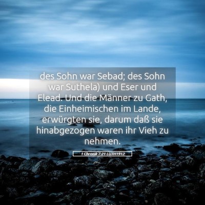 Picture 05 - 1 Chronik 7:21 LUTH1912 - des Sohn war Sebad; des Sohn war Suthela) und - Bible Verse Picture