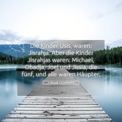 Picture 05 - 1 Chronik 7:3 LUTH1912 - Die Kinder Usis, waren: Jisrahja. Aber die Kinder - Bible Verse Picture