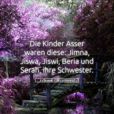 Picture 05 - 1 Chronik 7:30 LUTH1912 - Die Kinder Asser waren diese: Jimna, Jiswa, - Bible Verse Picture