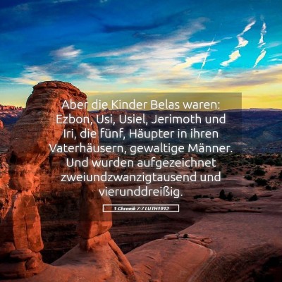 Picture 05 - 1 Chronik 7:7 LUTH1912 - Aber die Kinder Belas waren: Ezbon, Usi, Usiel, - Bible Verse Picture