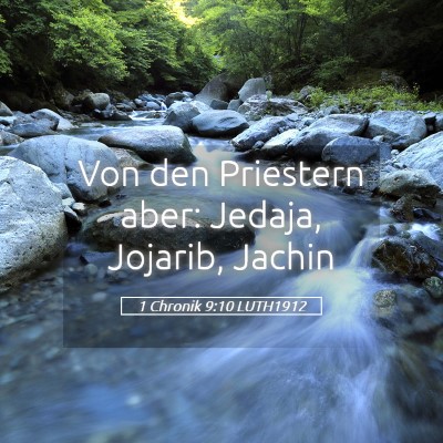 Picture 05 - 1 Chronik 9:10 LUTH1912 - Von den Priestern aber: Jedaja, Jojarib, - Bible Verse Picture
