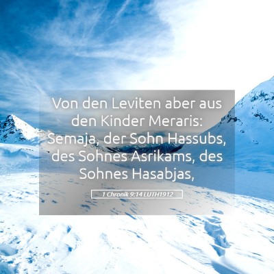 Picture 05 - 1 Chronik 9:14 LUTH1912 - Von den Leviten aber aus den Kinder Meraris: - Bible Verse Picture