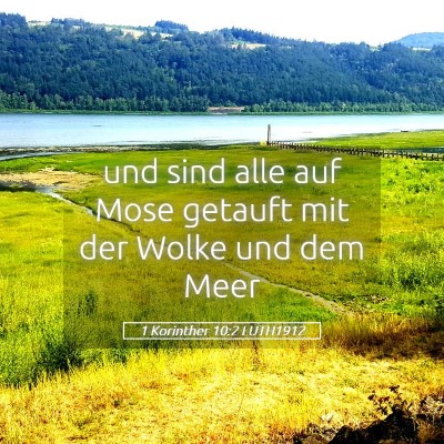 Picture 05 - 1 Korinther 10:2 LUTH1912 - und sind alle auf Mose getauft mit der Wolke und - Bible Verse Picture