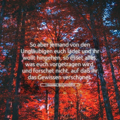 Picture 05 - 1 Korinther 10:27 LUTH1912 - So aber jemand von den Ungläubigen euch ladet - Bible Verse Picture
