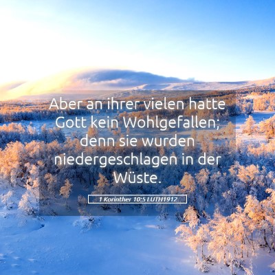 Picture 05 - 1 Korinther 10:5 LUTH1912 - Aber an ihrer vielen hatte Gott kein - Bible Verse Picture