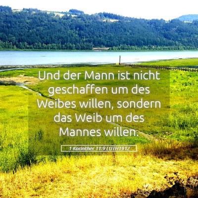 Picture 05 - 1 Korinther 11:9 LUTH1912 - Und der Mann ist nicht geschaffen um des Weibes - Bible Verse Picture