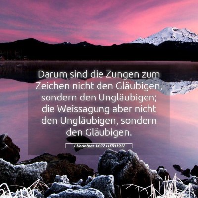 Picture 05 - 1 Korinther 14:22 LUTH1912 - Darum sind die Zungen zum Zeichen nicht den - Bible Verse Picture