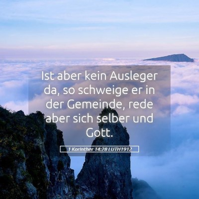Picture 05 - 1 Korinther 14:28 LUTH1912 - Ist aber kein Ausleger da, so schweige er in der - Bible Verse Picture