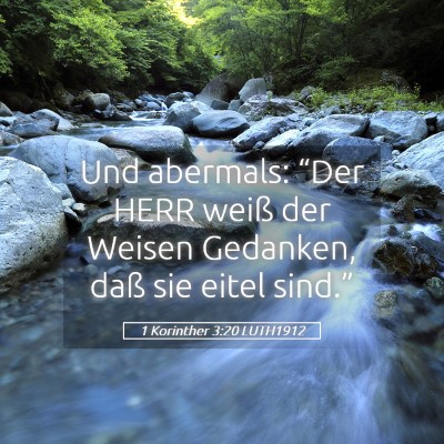 Picture 05 - 1 Korinther 3:20 LUTH1912 - Und abermals: “Der HERR weiß der Weisen - Bible Verse Picture