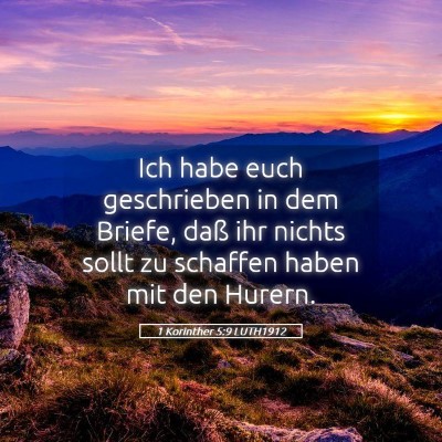 Picture 05 - 1 Korinther 5:9 LUTH1912 - Ich habe euch geschrieben in dem Briefe, daß ihr - Bible Verse Picture
