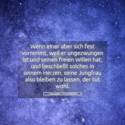 Picture 05 - 1 Korinther 7:37 LUTH1912 - Wenn einer aber sich fest vornimmt, weil er - Bible Verse Picture