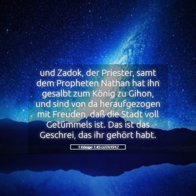 Picture 05 - 1 Könige 1:45 LUTH1912 - und Zadok, der Priester, samt dem Propheten - Bible Verse Picture